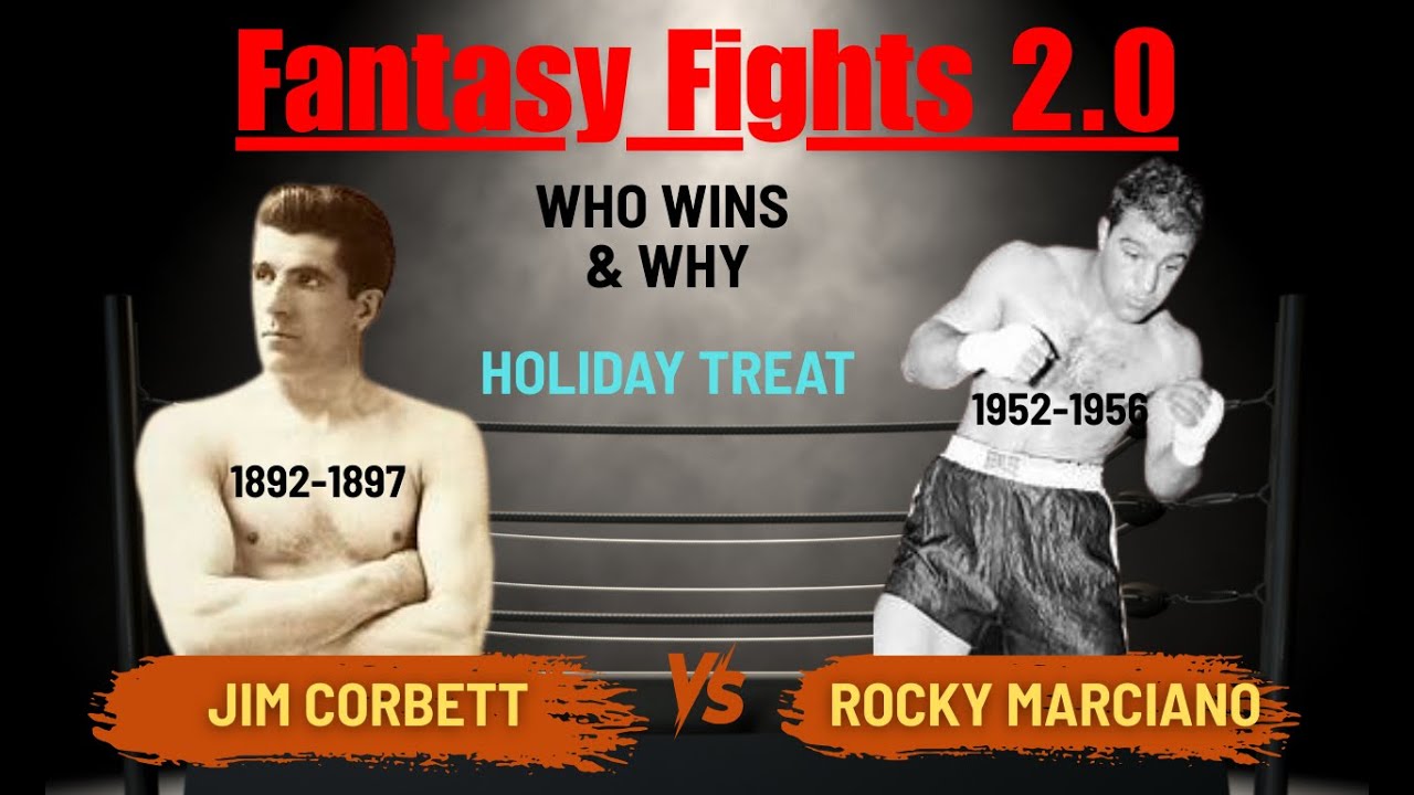 Праздничный выпуск: Джим Корбетт против Рокки Марчиано: Фэнтези-бои 2 0