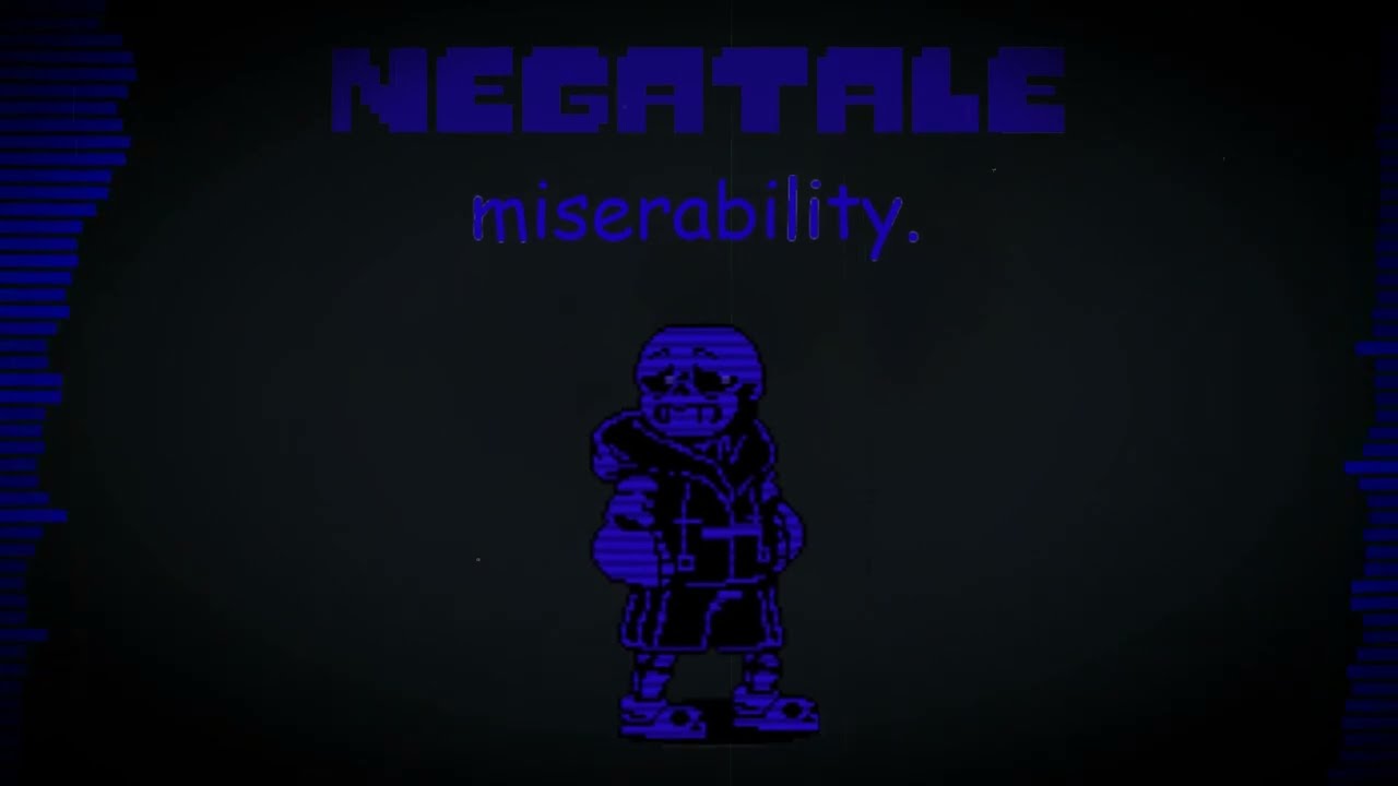 [ NegaTale ] MISERABILITY ( My take )