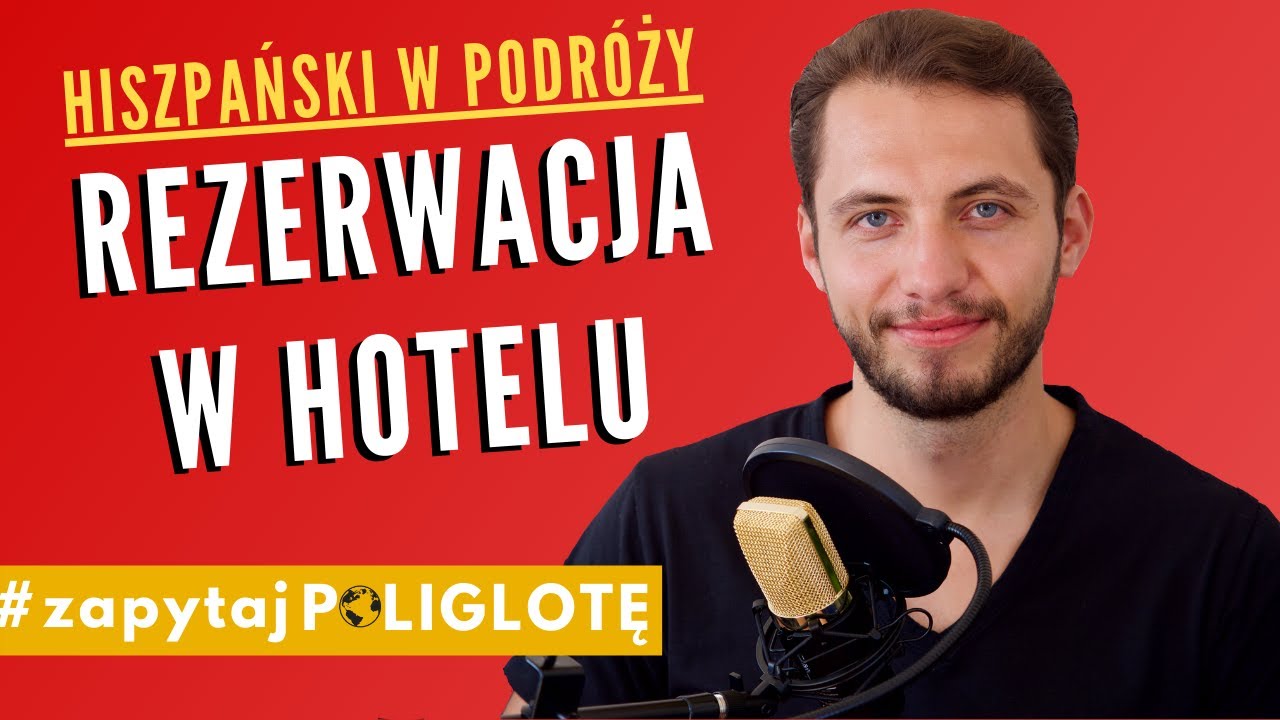 Przydatne hiszpańskie zwroty - rezerwacja hotelu WYDANIE WAKACYJNE #zapytajpoliglote es odc. 45