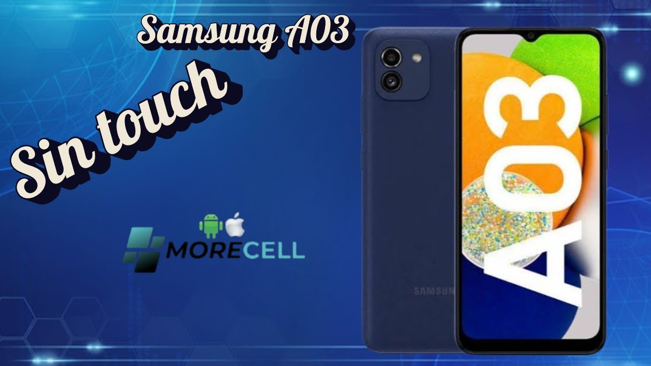 Samsung A03 sin touch - Morecell