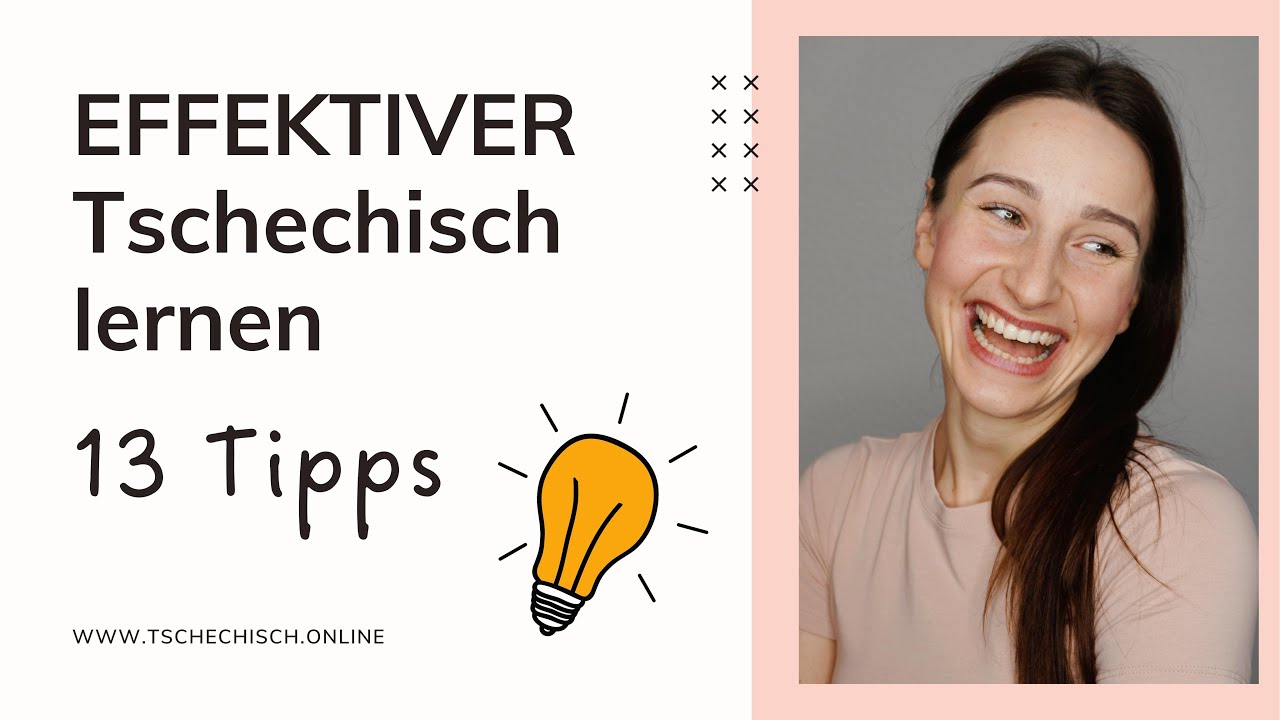 Tschechisch effektiver lernen - 13 Tipps