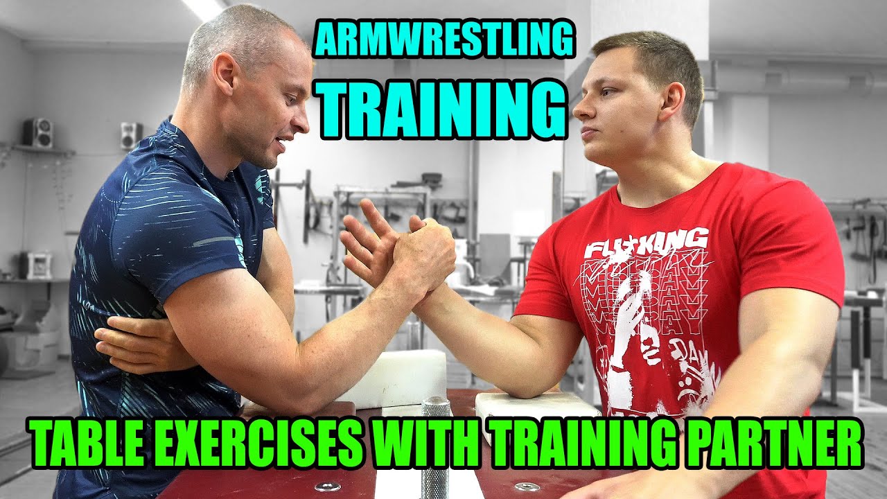 ТРЕНИРОВКА ПО АРМРЕСТЛИНГУ С ПАРТНЕРОМ (упражнения на столе)