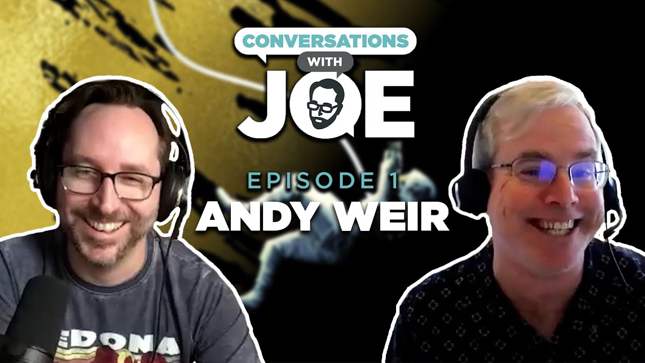 Talking Project Hail Mary With Andy Weir | Conversations With Joe Ep. 1