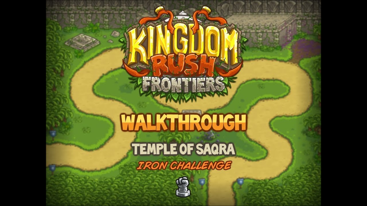 Kingdom Rush Frontiers Walkthrough: Temple of Saqra (stg11) Iron Challenge Veteran