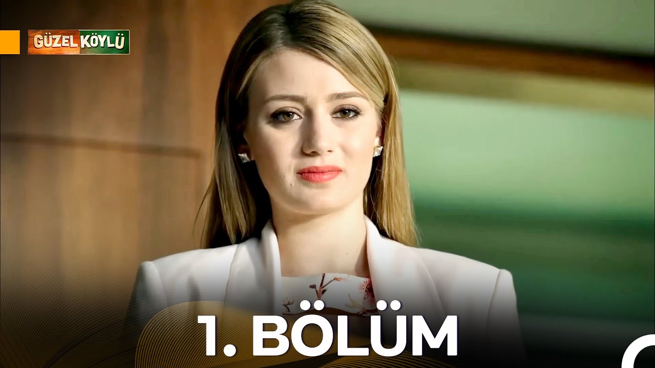 Güzel Köylü 1. Bölüm (HD)