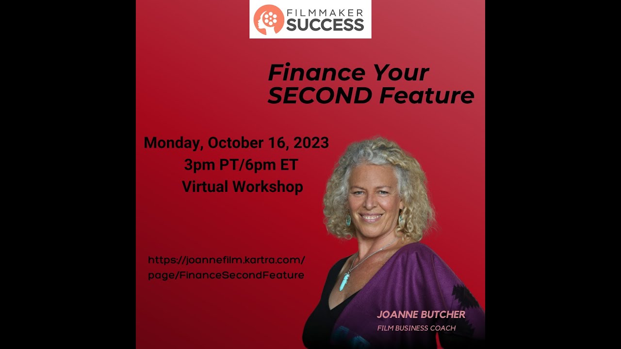 Monthly Workshop Series - Finance Your Second Feature