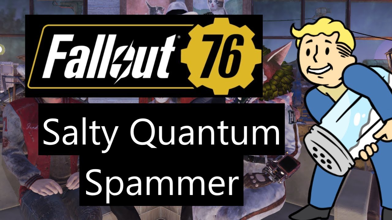 Fallout 76 - Злой квантовый спамер