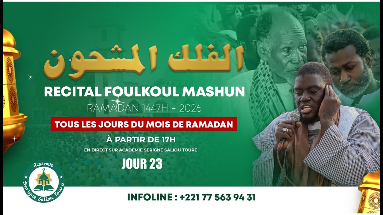 🔴 EN DIRECT | Jour 23 Récital Foulkoul Mashoun - Thiès Diakay Mourid Keur Serigne Saliou Touré.