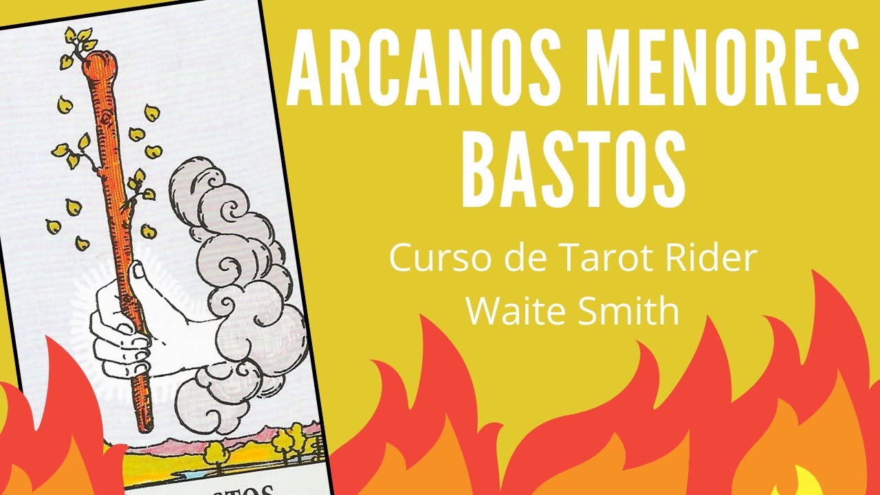 ARCANOS MENORES: BASTOS - Curso de Tarot online gratuito Rider Waite Smith
