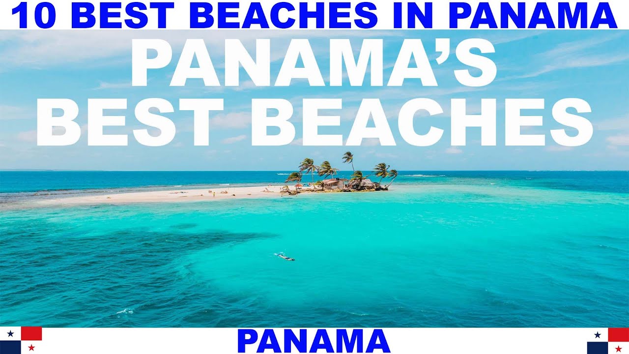 10 BEST BEACHES IN PANAMA