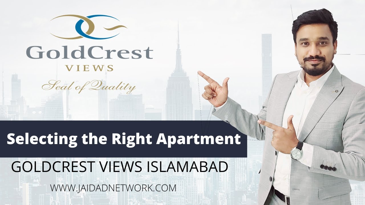 Goldcrest Views Islamabad Selecting the Right Apartment - Booking Open
