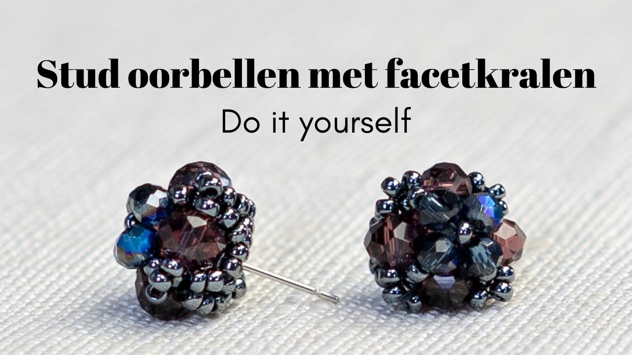 Stud oorbellen maken met facetkralen
