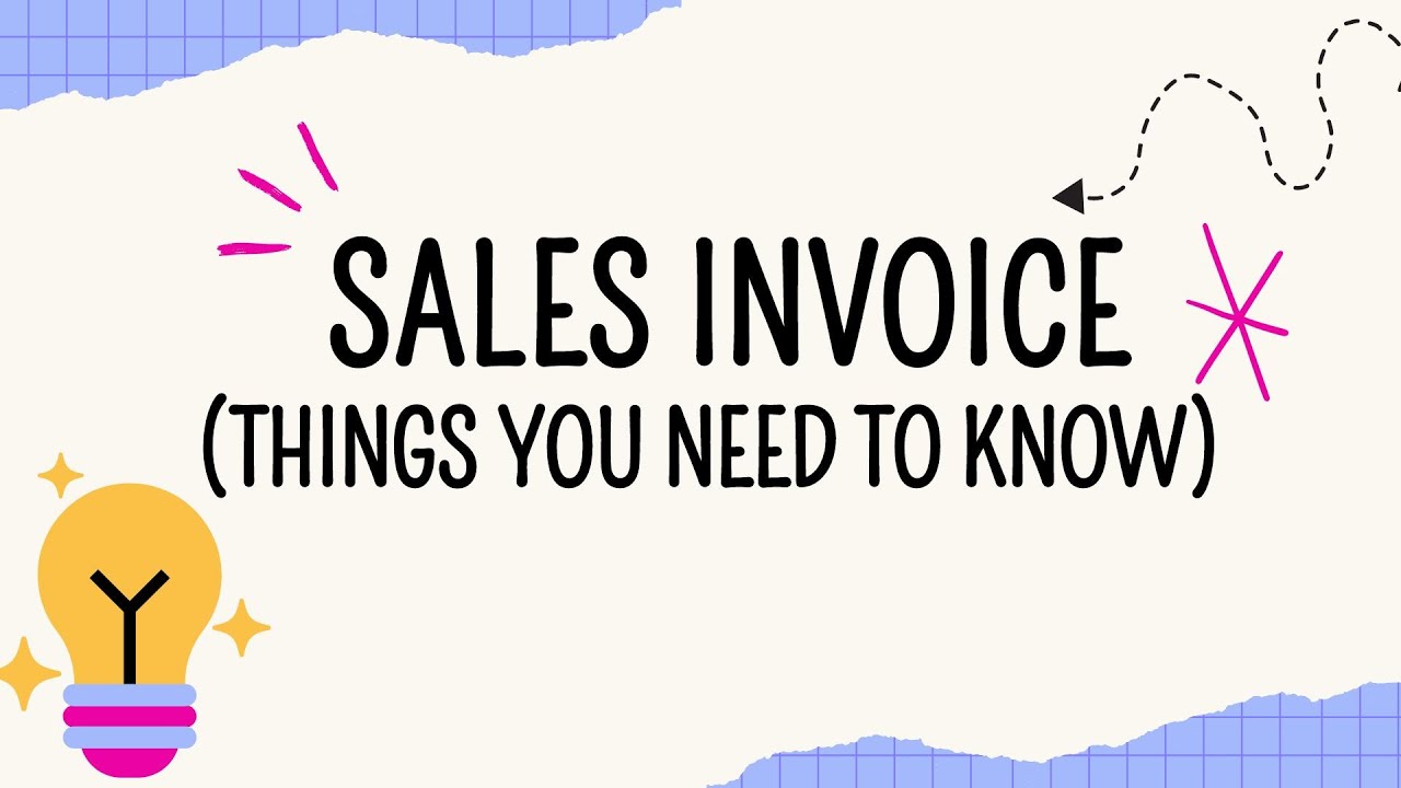 Sales Invoice | little things that you need to know