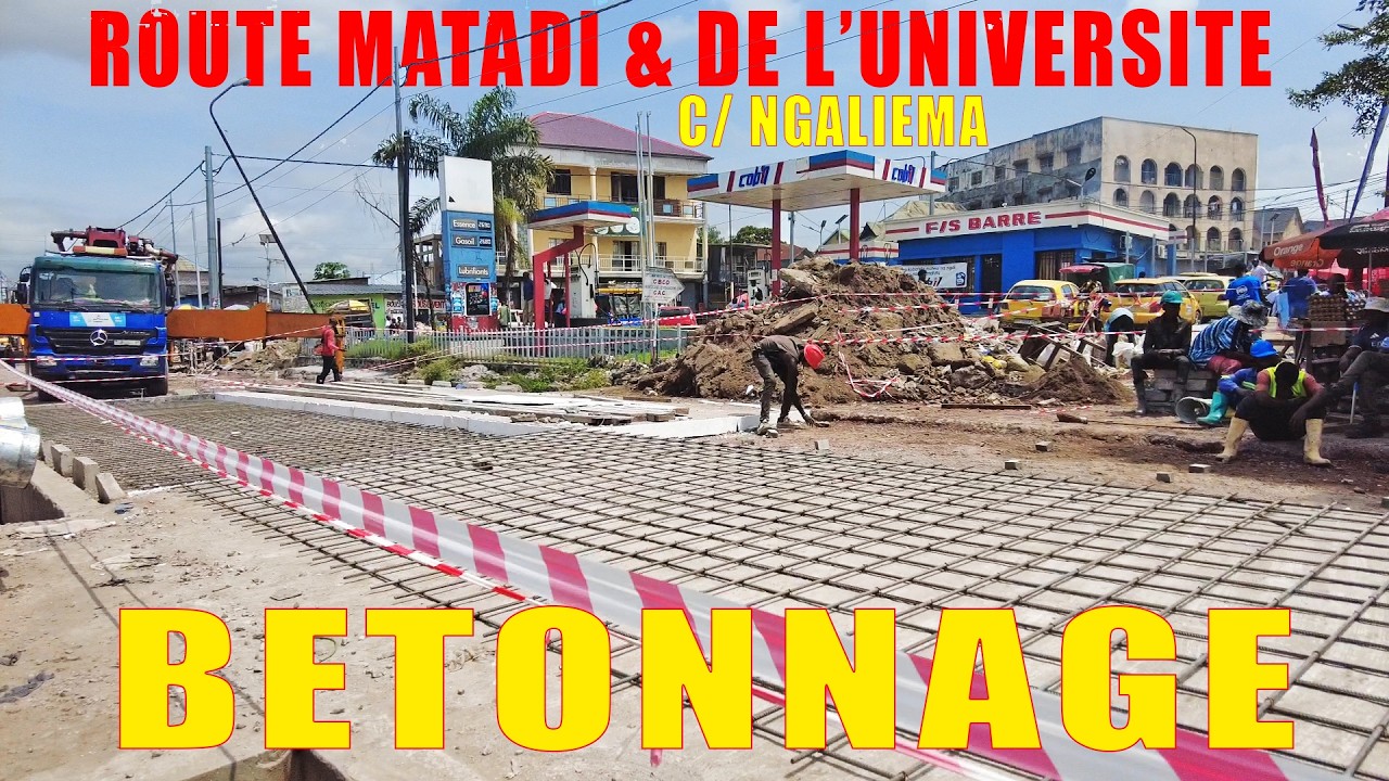 Evolution BETONNAGE Av. DE L'UNIVERSITE & ROUTE MATADI| ANCIENS COMBATTANTS | NGALIEMA| KINSHASA-RDC
