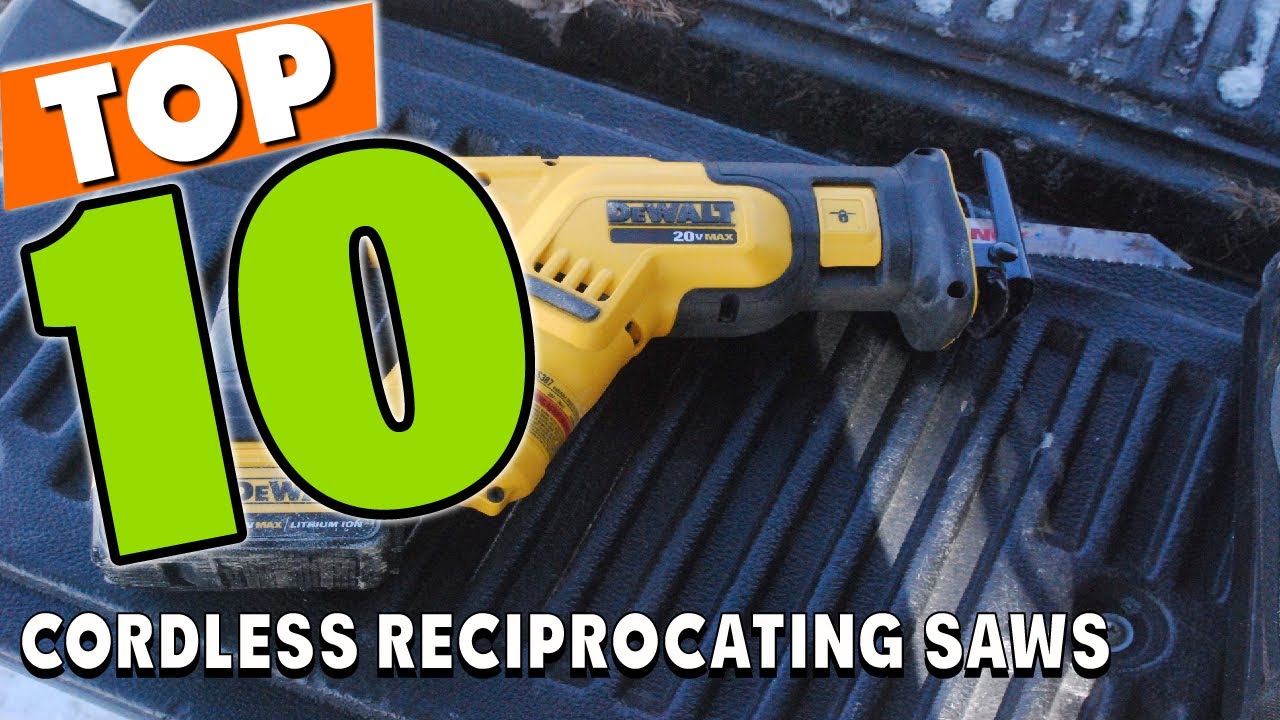 Best Cordless Reciprocating Saws in 2025 (Top 10 Picks)