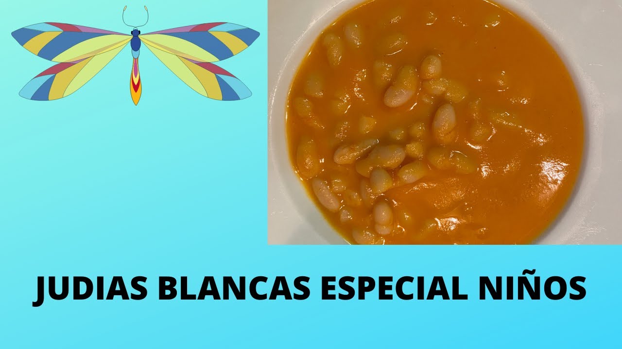 JUDIAS BLANCAS ESPECIAL NIÑOS