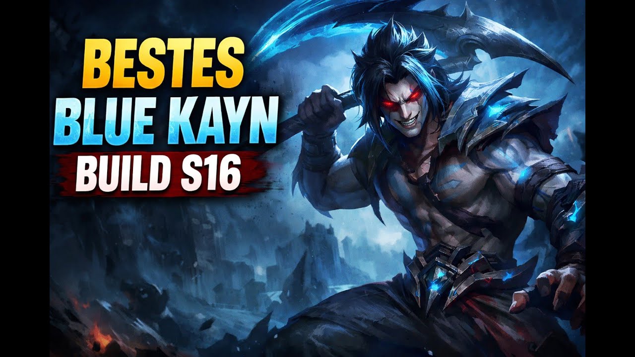 MEIN BLUE KAYN BUILD S16