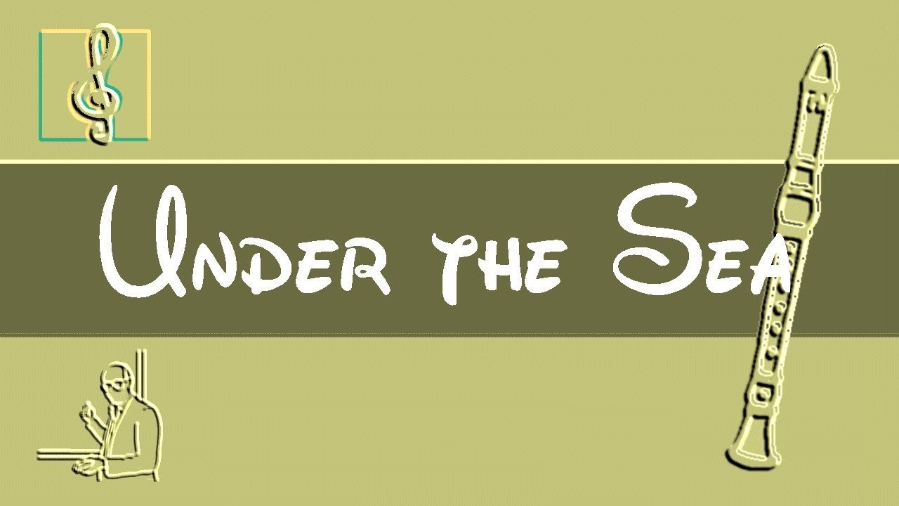 Recorder Notes Tutorial - Under the Sea - The Little Mermaid - Disney (Sheet Music)
