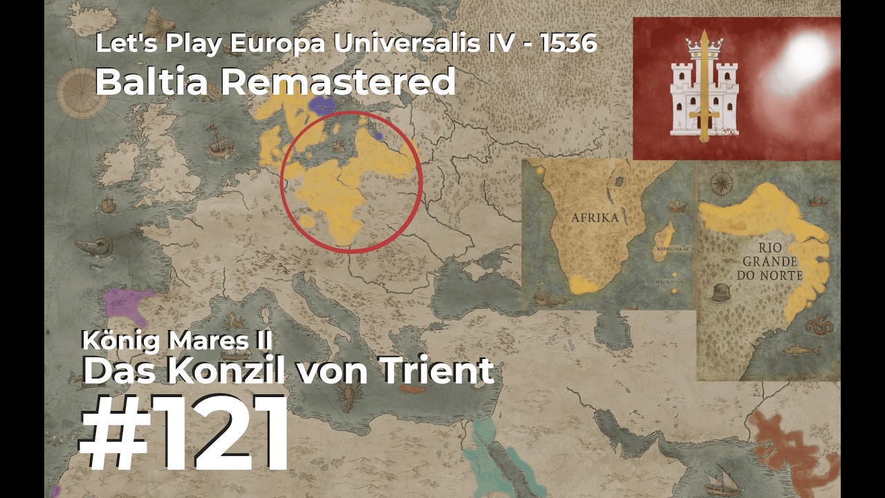 #121: Das Konzil von Trient - Let's Play Europa Universalis IV - Baltia