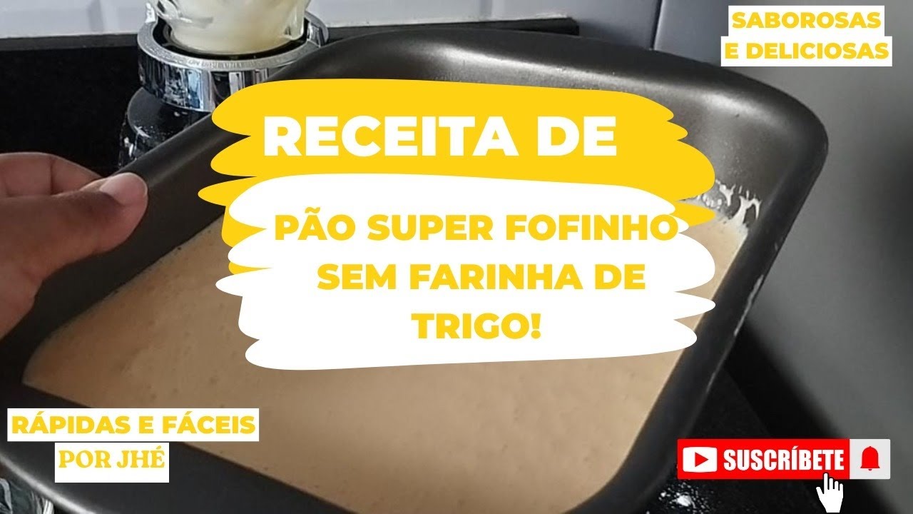 🍞 PÃO FOFINHO SEM GLÚTEN (SEM FARINHA DE TRIGO)