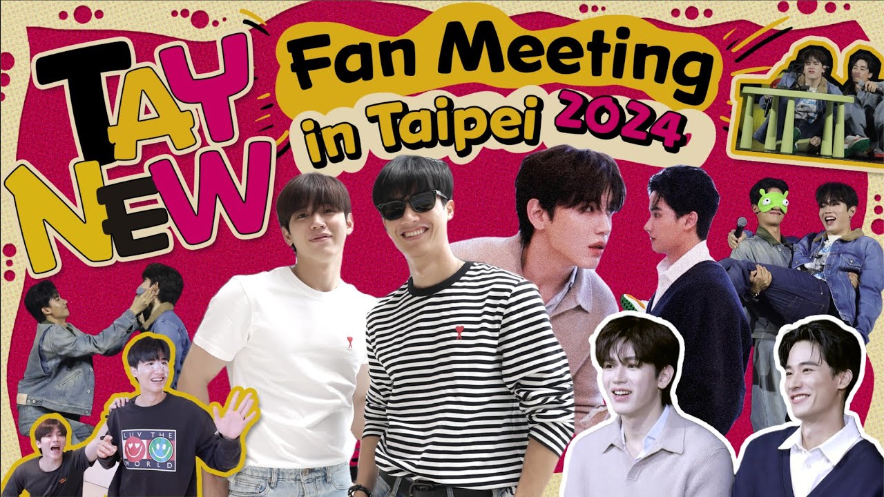 Tay-New Fan Meeting in Taipei 2024