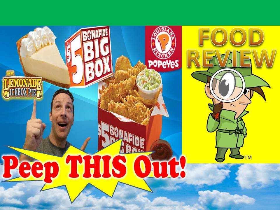 Popeyes® $5 Bonafide® Big Box & Lemonade Icebox Pie Review! Peep THIS Out!
