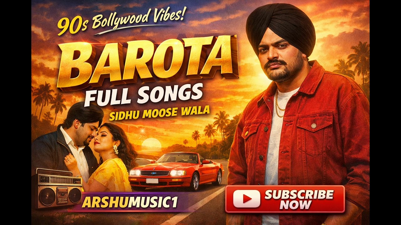 Barota Full Song | Sidhu Moose Wala | 90s Bollywood Vibes | ArshuMusic1