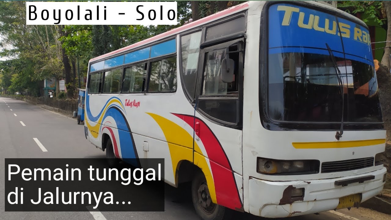 Efek Pandemi Bus Hanya Jalan Setengah Hari // Trip Po.Tulus Rapi (Boyolali- Solo)