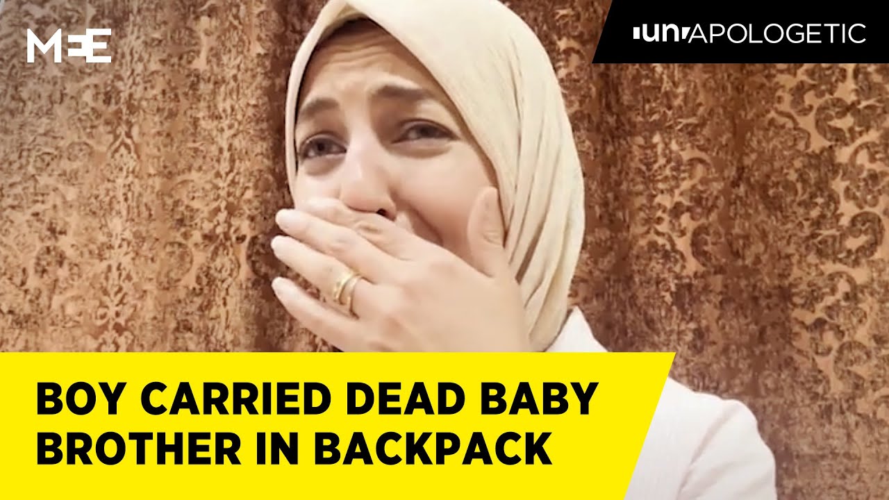 Al Jazeera’s Youmna El Sayed on the boy who had his dead baby brother in a backpack | UNAPOLOGETIC