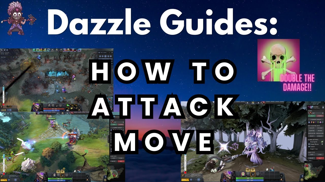 DOTA 2 Dazzle Guides: Attack Move Mechanic (Double your Damage!)