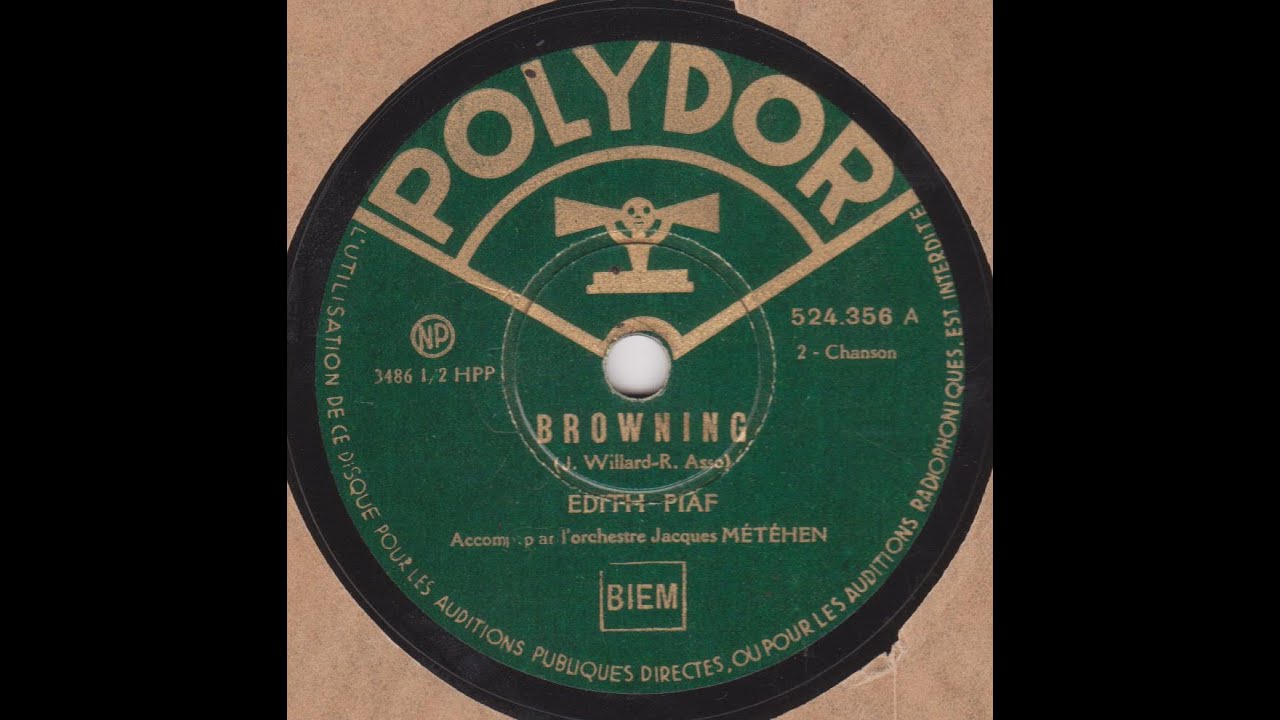 Edith Piaf    " Browning "   1937