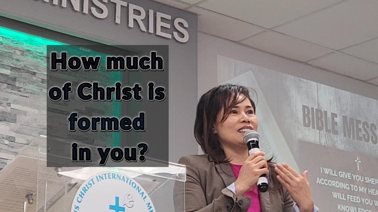 How much of Christ is formed in you