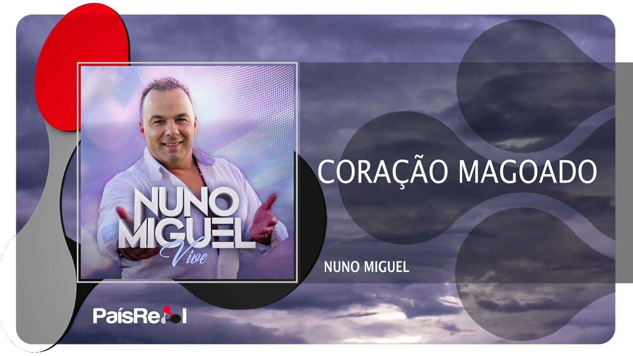 Nuno Miguel - Coração Magoado