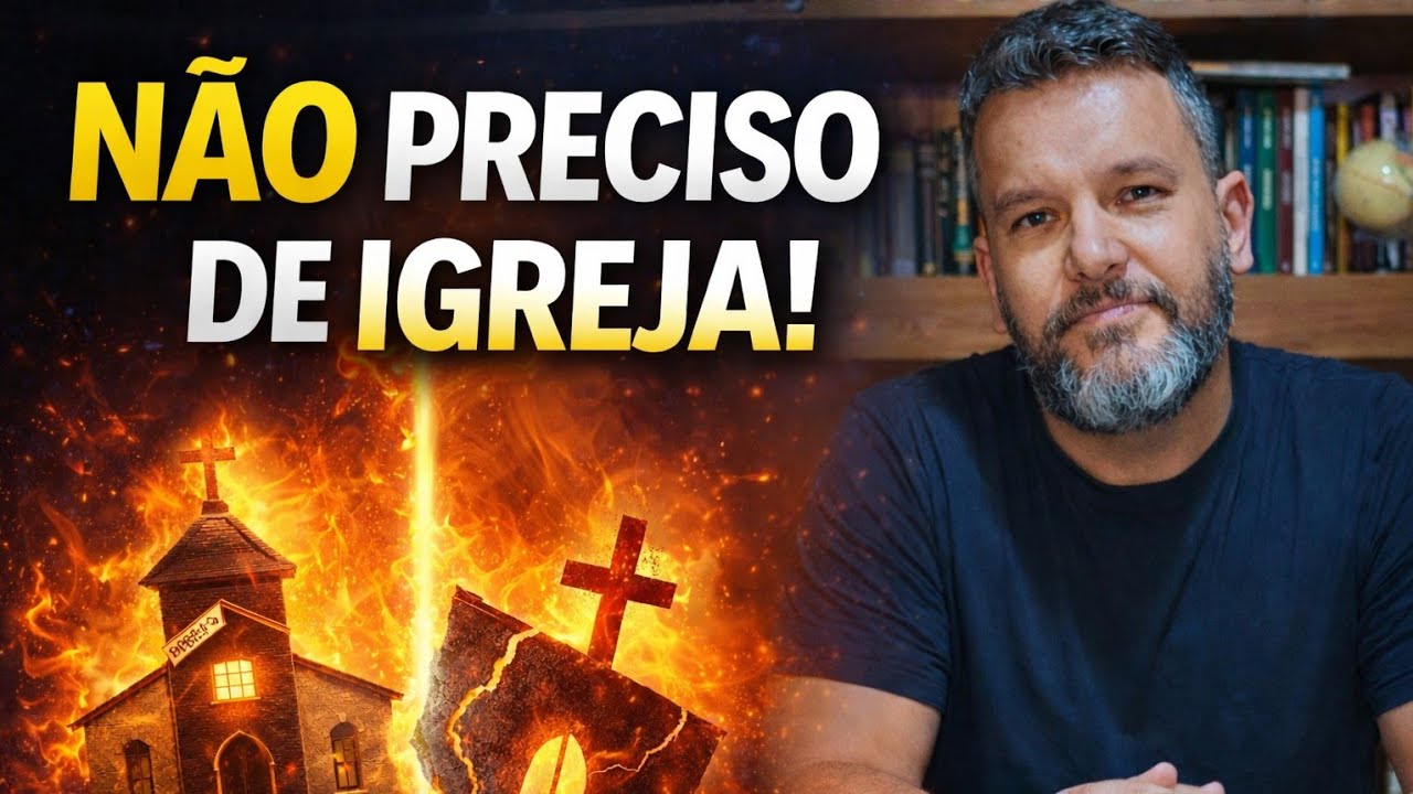 NÃO PRECISO DE IGREJA!