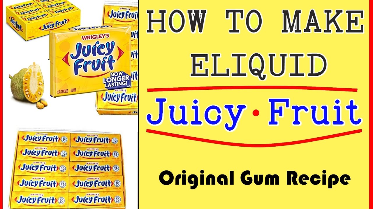 DIY Eliquid  &ldquo; Juicy Fruit Gum &rdquo;  original Recipe [DIY eJuice]