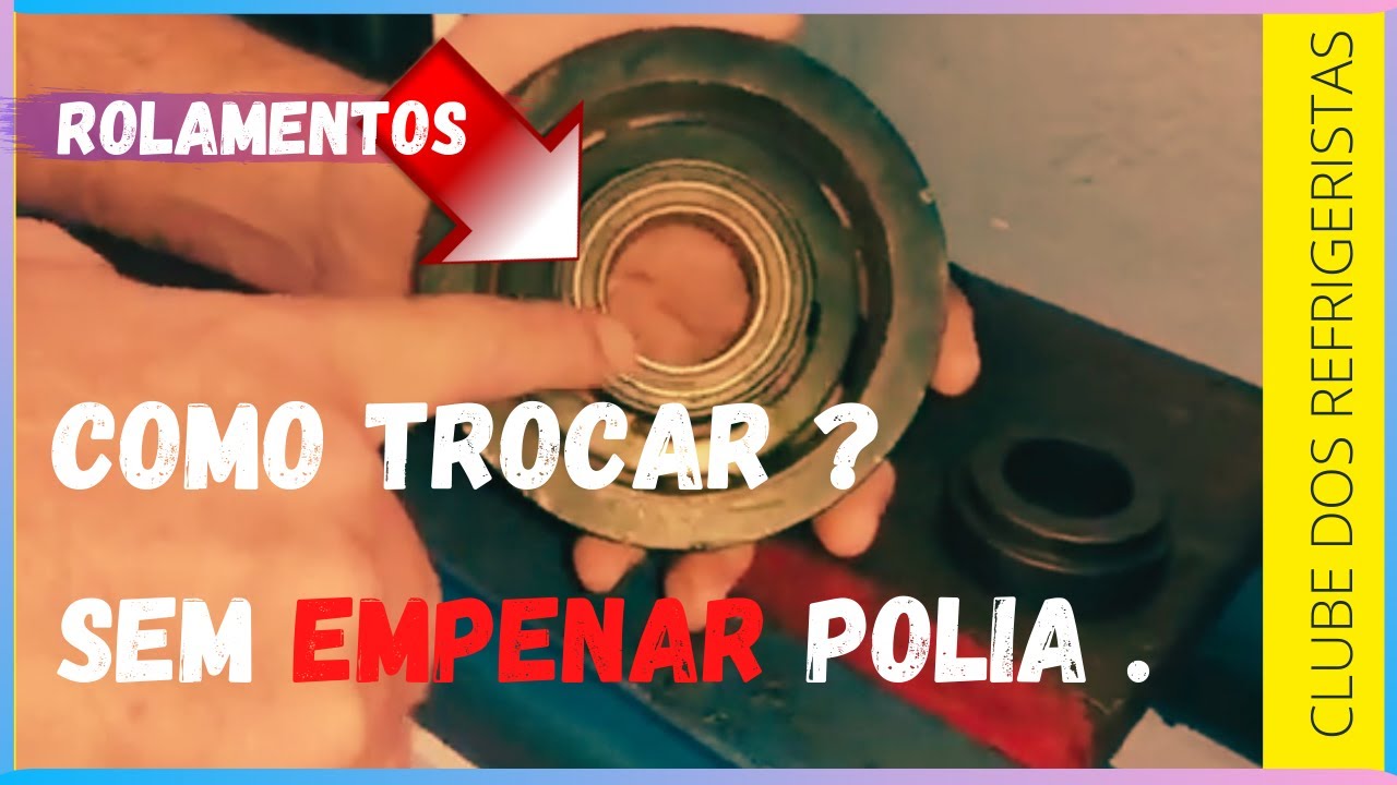 COMO TROCAR ROLAMENTO SEM EMPENAR A POLIA , NUNCA MAIS EMPENE UMA POLIA SEQUER !