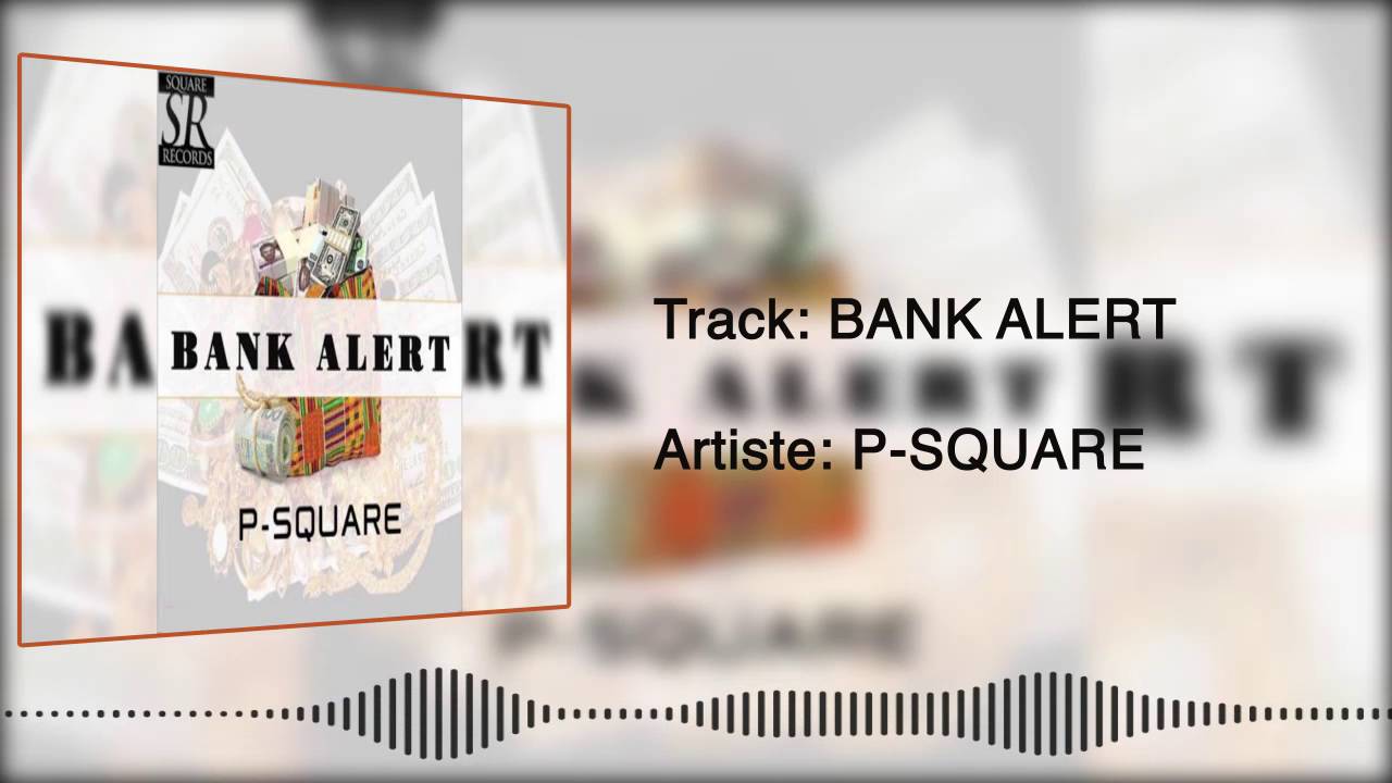 PSquare - Bank Alert [Official Audio]