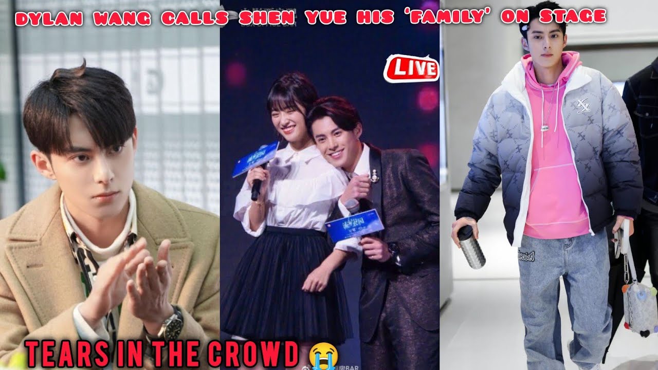 TEARS IN THE CROWD 😭 Dylan Wang Calls Shen Yue His ‘Family’ On Stage