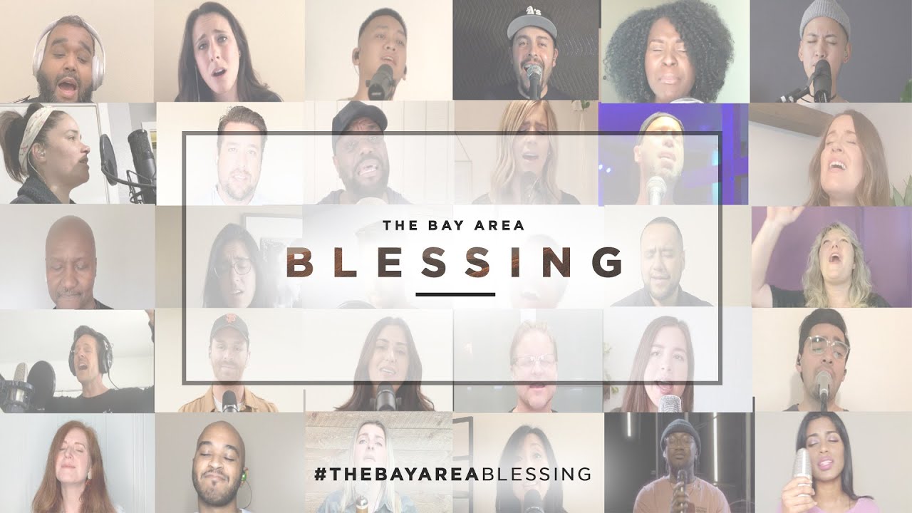 The Bay Area Blessing &mdash; Churches sing 'The Blessing' over the San Francisco Bay Area