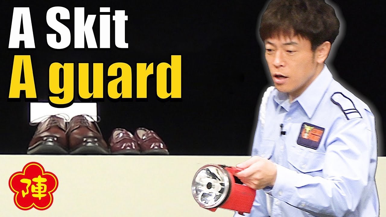 Tomonori Jinnai 【A Skit：A guard】