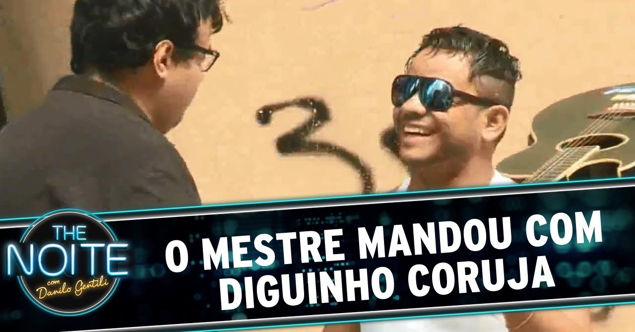 O Mestre Mandou com Diguinho Coruja