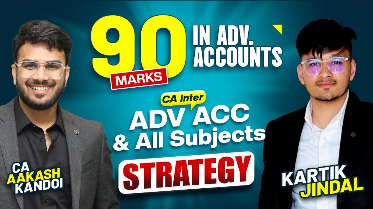 90 Marks (Highest) in Adv Accounts | Exemption in All Subjects - Strategy | AIR 34 - Kartik Jindal