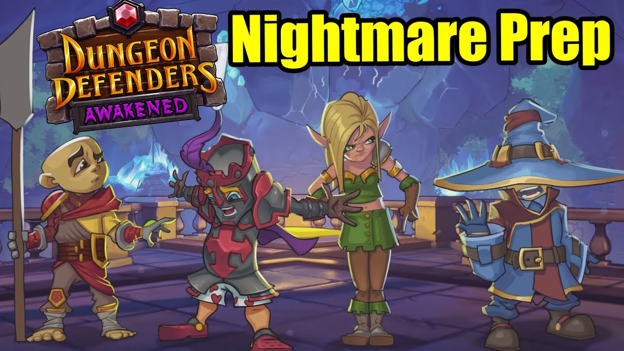 Hitting Level 70 | Nightmare Prep | Beginner Progression - Dungeon Defenders: Awakened