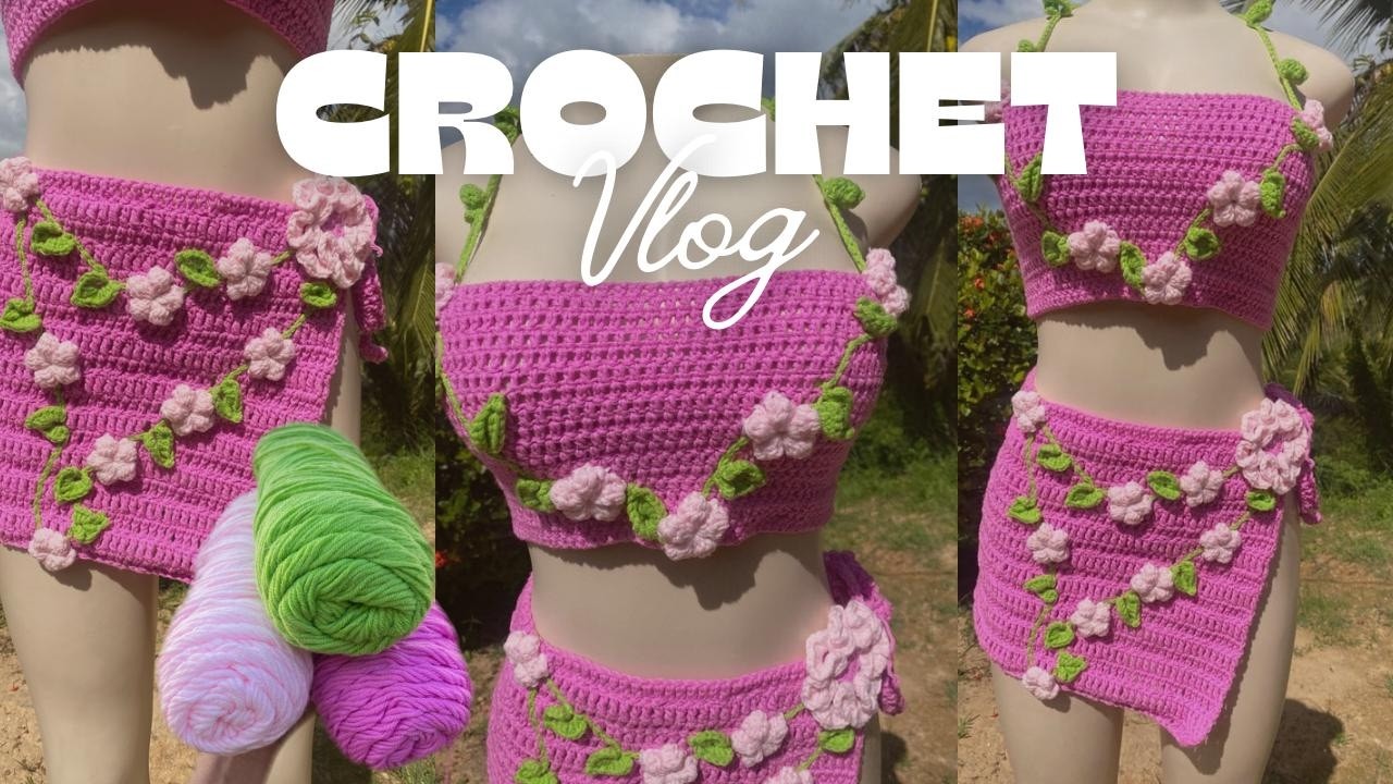 Crochet Vlog| Flower Crochet Skirt and Flower Crochet Top| The Flora Collection Part 2