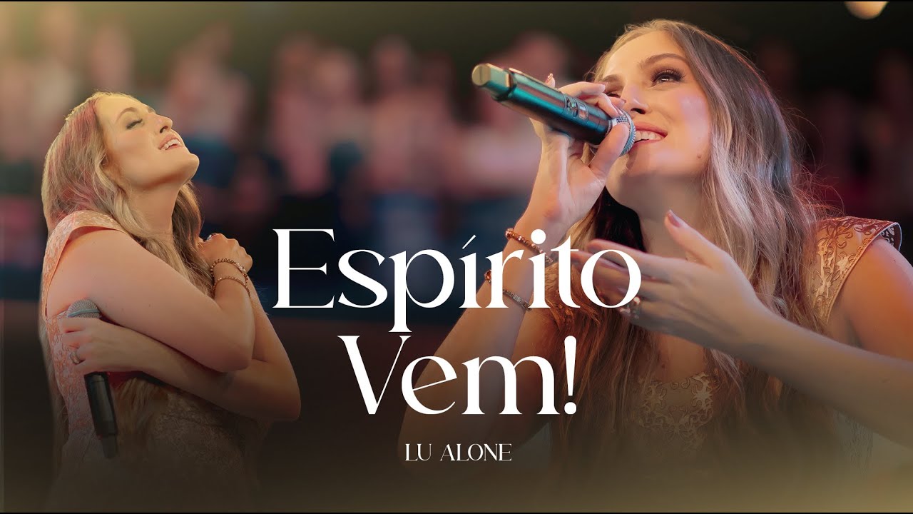 Lu Alone - Espírito Vem! (Ao vivo)