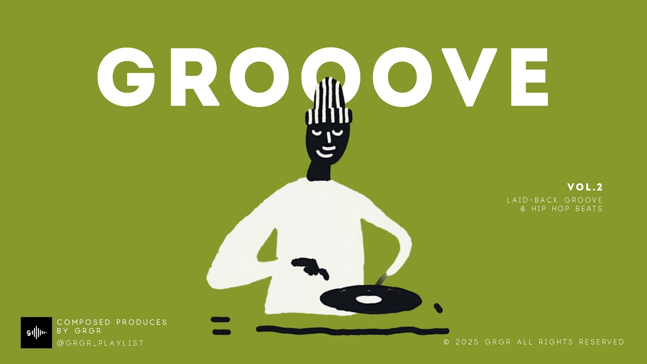 GROOVE | HIP HOP | laid-back | Vol.2 | Chill Beats with a Touch of Rhythm
