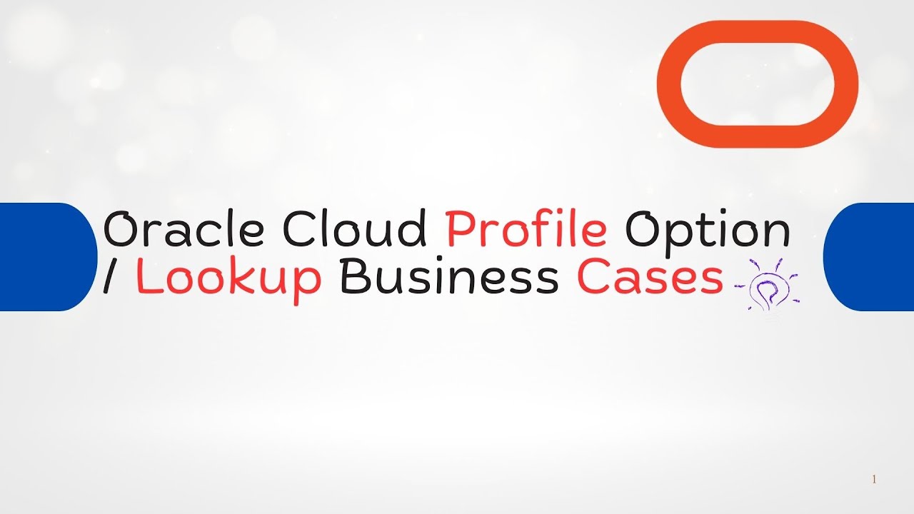 Oracle Cloud Profile Options / Lookup Business Cases.