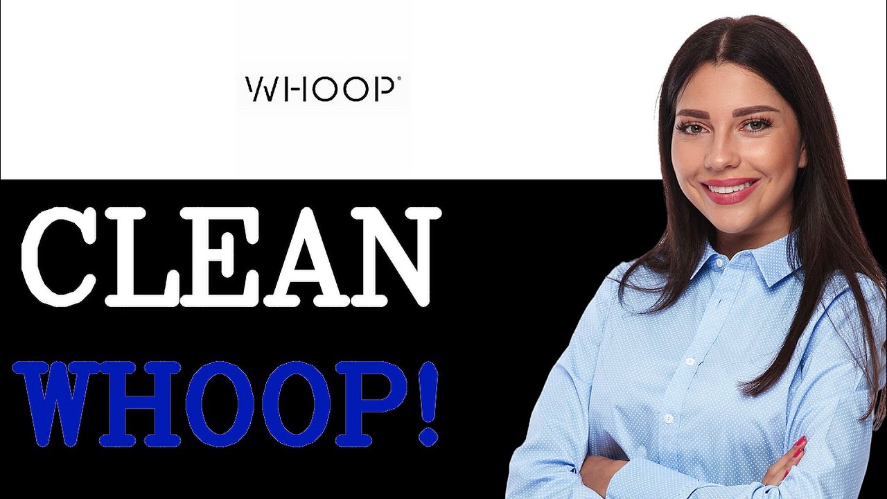 How To Clean Whoop Plan (2025)