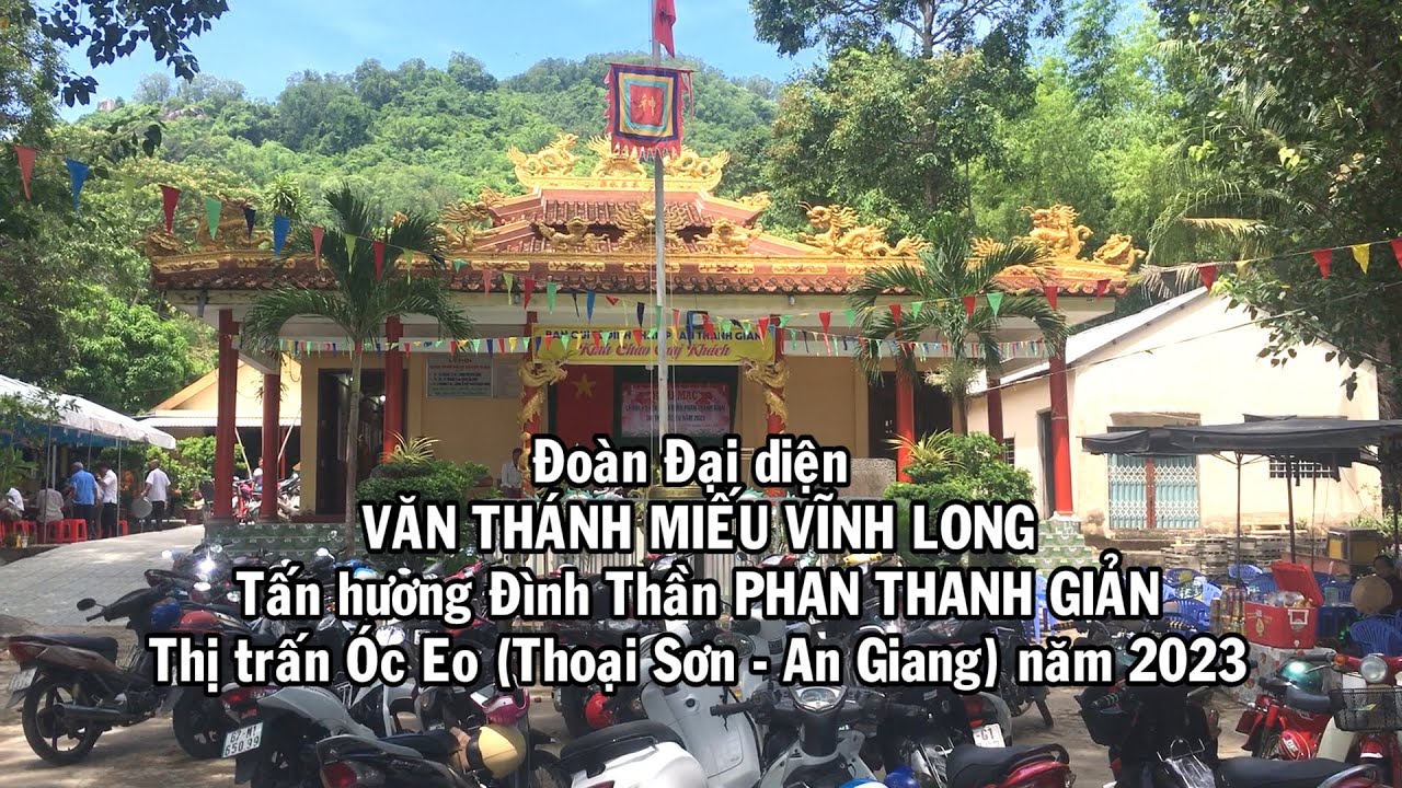 ĐẠI DIỆN VĂN THÁNH MIẾU ĐI TẤN HƯƠNG ĐÌNH THẦN PHAN THANH GIẢN  tại  ÓC EO - THOẠI SƠN - AN GIANG