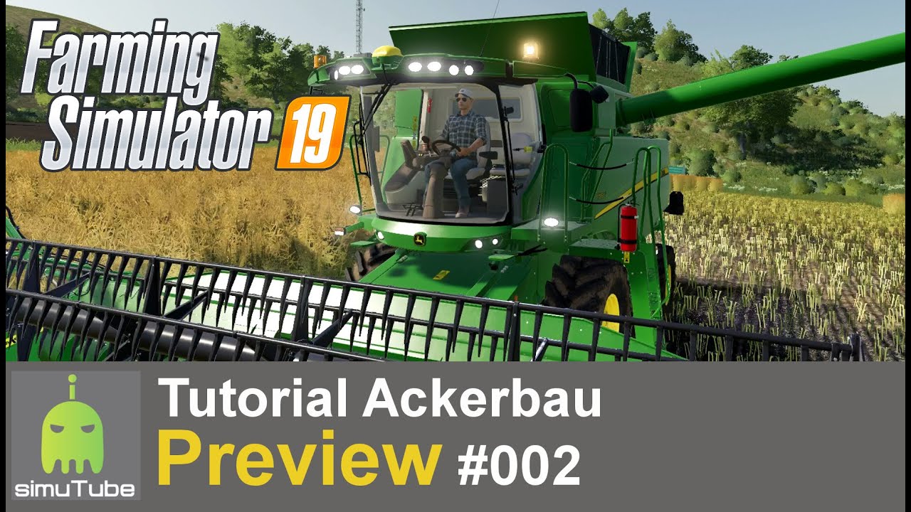 LS19 #02 Tutorial Ackerbau Preview Let´s Play German HD